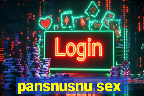 pansnusnu sex